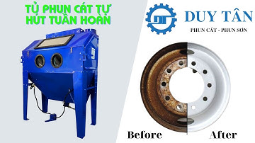 Tủ Phun Cát Tự Hút Tuần Hoàn Làm Sạch Mọi Bề Mặt Kim Loại