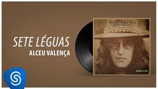 Video thumbnail of "Alceu Valença - Sete Léguas (Espelho Cristalino) [Áudio Oficial]"