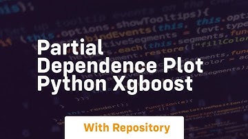 partial dependence plot python xgboost