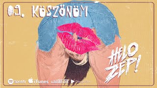 HELO ZEP! - #9 KÖSZÖNÖM (HIVATALOS AUDIO 2020)