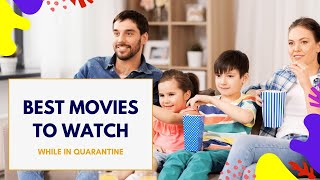 Best Movies to Watch While in Quarantine