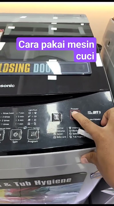 Cara pakai mesin cuci 1 tabung otomatis panasonic 95mb1wsg