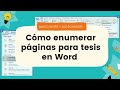 Cómo enumerar páginas para tesis en Word 2022 - Numeración de páginas para tesis | Yo Tesista