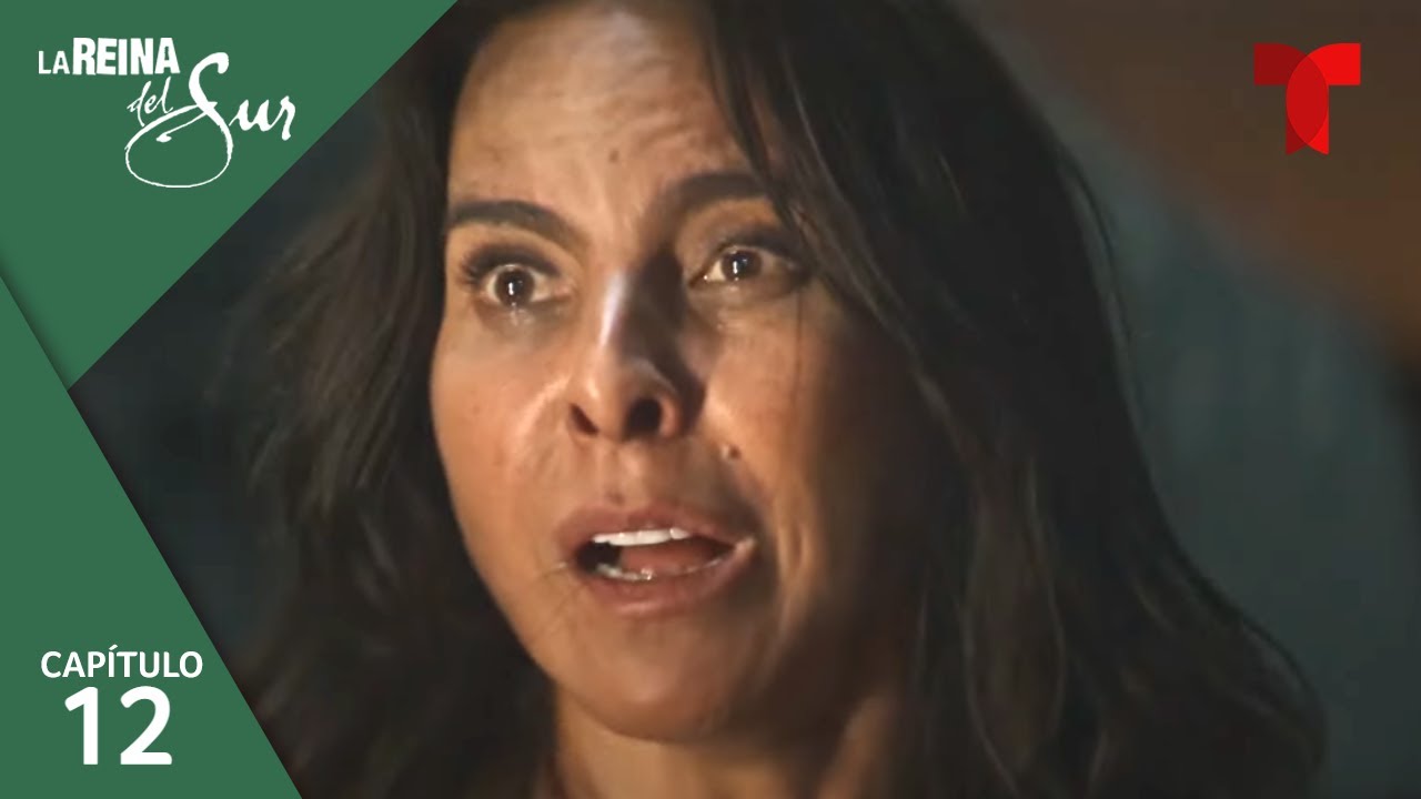 La Reina del Sur 3, Capítulo 12 El negocio Telemundo Novelas YouTube