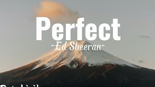 Download Lagu Ferfect -Ed Sheeran- ( Lyrics )
