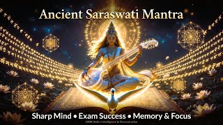Ancient Saraswati Mantra for Sharp Mind & Exam Success 2025 | Memory, Focus & Intelligence