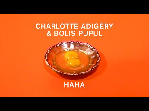 Charlotte Adigéry &amp; Bolis Pupul - HAHA (Official Video)