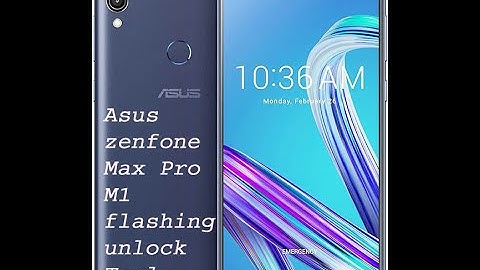 Asus Zenfone max pro m1 flashing unlock tool