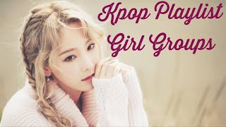 Kpop Playlist [Girl Groups]