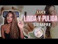 TIPS para lucir LINDA , PULIDA y PRESENTABLE SIEMPRE.