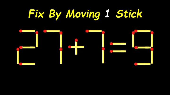 Impossible Matchstick Puzzle - Fix The Equation by moving 1 stick - Improve IQ