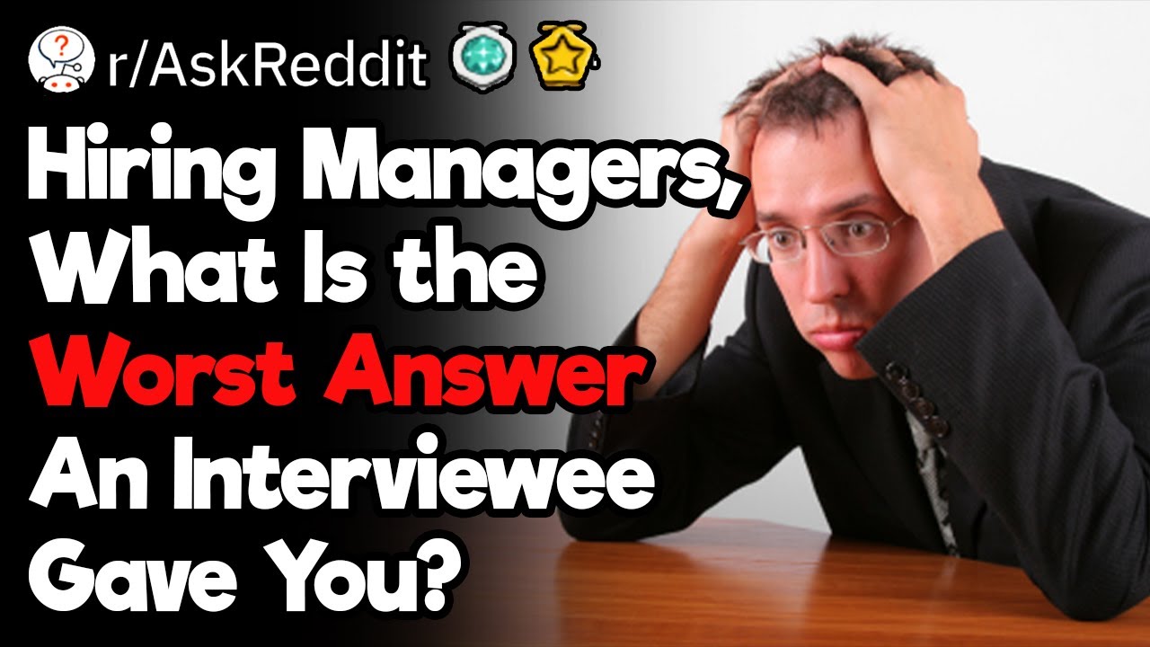 Worst Job Interview Answers Ever Youtube 