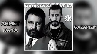 Ahmet Kaya ft. Gazapizm - Hadi Sen Git İşine V2 (Gece Sabahın) [feat. KM PRODS]