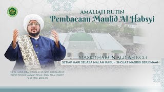 Amaliah Rutin Pembacaan Maulid Al Habsyi  - Mesjid Harun Aliyah KCG (Malam Rabu, 14 Mei 2024)