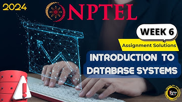 NPTEL Introduction to Database Systems WEEK6 Quiz Assignment Solution | Swayam Jan 2024 | IIT Madras