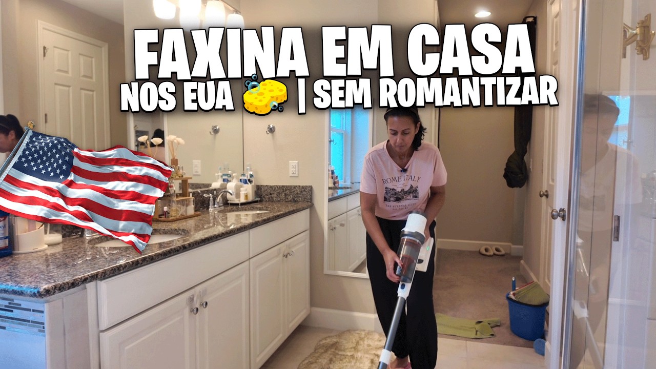 LIMPEZA COMPLETA DA CASA NOS EUA | VIDA REAL