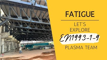 02 - Tính toán mỏi theo EN1993-1-9 (tt) | Kết Cấu Thép | Plasma Team