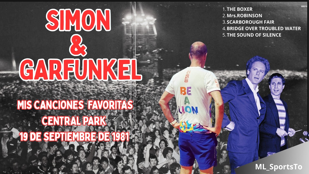 Simon & Garfunkel The Concert in Central Park - YouTube