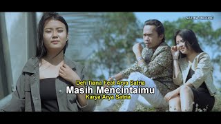 Defi Tiana Feat Arya Satria - Masih Mencintaimu | Dangdut ( Music Video)