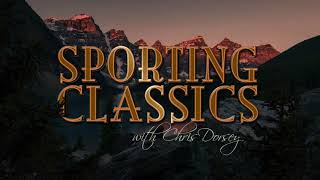 Sporting Classics with Chris Dorsey Announces Increased Distribution