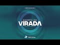 QUARTA DA VIRADA | 28/07/2021 |