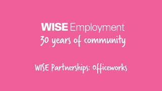WISE Partnerships: Officeworks