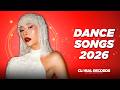 Global Dance Music 2026 Mix Most Listened Dance Songs 2026 HITS MIX Global Dance Music 2026 Mix Most Listened Dance Songs 2026 HITS MIX