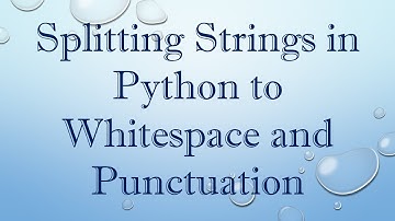Splitting Strings in Python to Whitespace and Punctuation