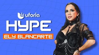 UFORIA HYPE: Ely Blancarte, lista para conquistar el mundo