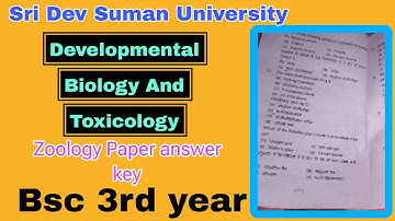 Developmental Biology and Toxicology /bsc 3rd year Zoology paper answer key /sri dev suman