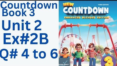 oxfordcountdown book class 3 Unit 2 Ex 2B Q#4 to 6💯💪solution