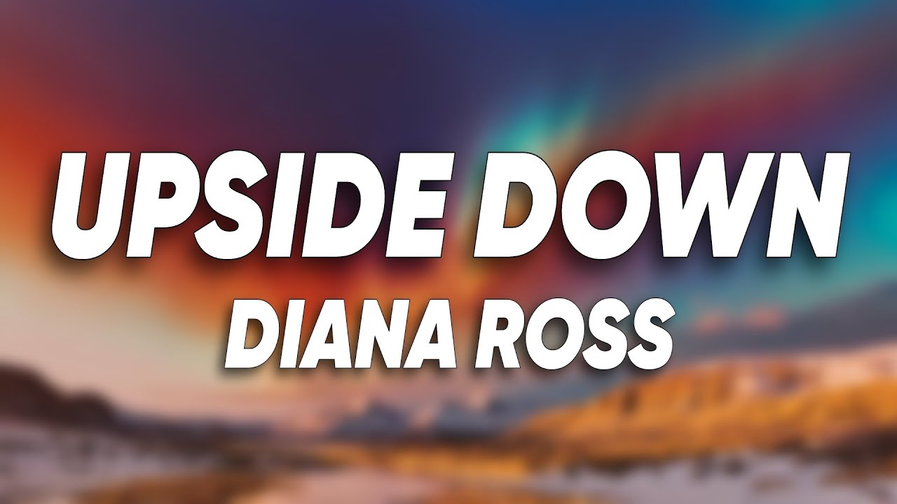 Diana Ross - Upside Down (Lyrics)