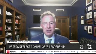 San Diego Congressmember Scott Peters reflects on Nancy Pelosi&#39;s leadership