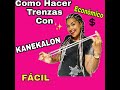 ✅Como Hacer Trenzas con Kanekalon Super Fácil✨