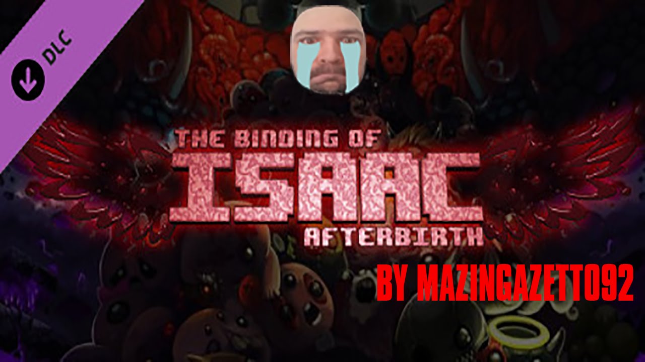 the binding of isaac afterbirth plus ita the binding of isaac afterbirth plus ita