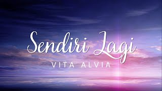 Sendiri Lagi - Vita Alvia