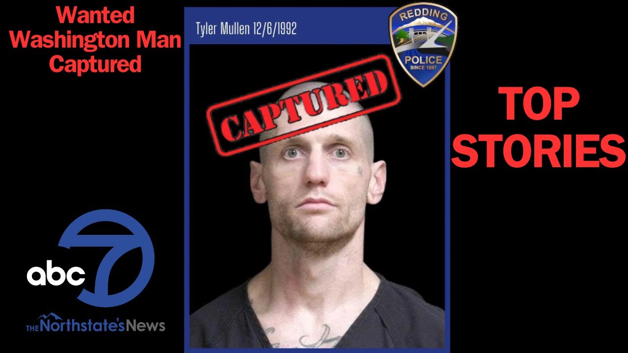 Top Stories April 22 Wanted Washington man captured in Redding - YouTube