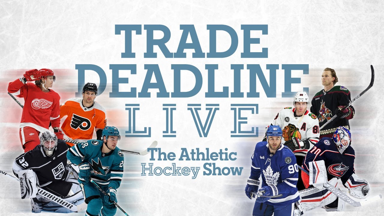 NHL Trade Deadline 2023 LIVE The Athletic Hockey Show