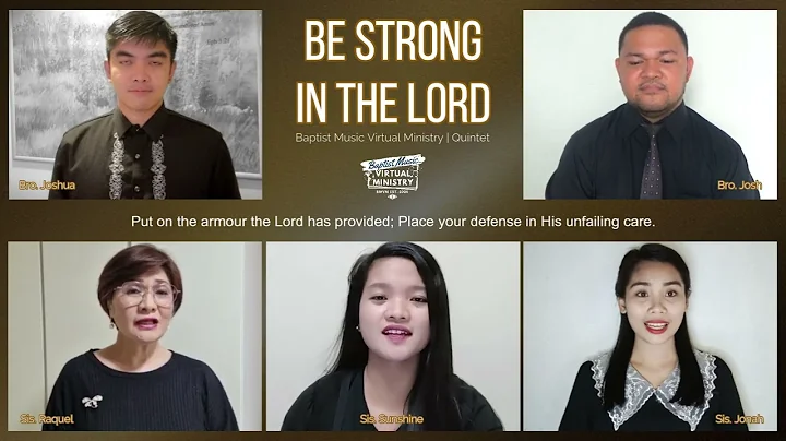 Be Strong in the Lord | Baptist Music Virtual Ministry | Quintet