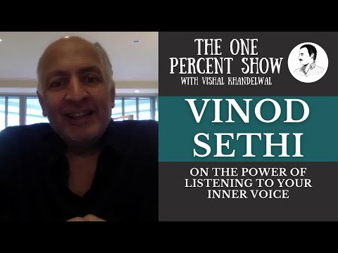 The One Percent Show with Vishal Khandelwal - Ep. 2 - Vinod Sethi