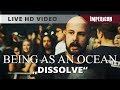 Being As An Ocean - Dissolve (Official HD Live Video)