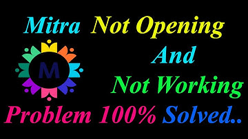 How to Fix Mitra App  Not Opening  / Loading / Not Working Problem in Android Phone
