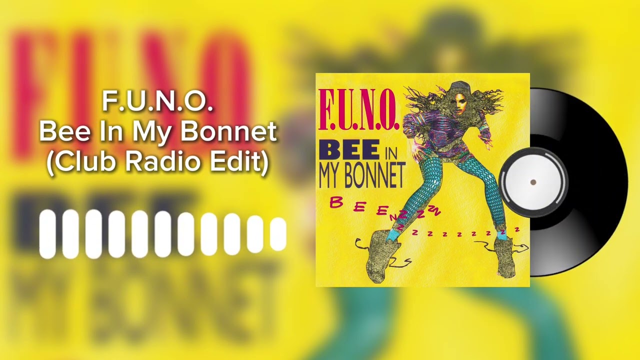 F.U.N.O. - Bee In My Bonnet (Club Radio Edit)