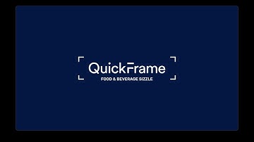 Food & Beverage Sizzle Reel | QuickFrame