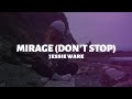 Jessie Ware Mirage Don T Stop Lyrics mp3