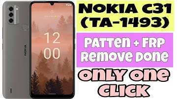 Nokia C31 (TA-1493) Pattern+Frp Only One Click Remove Done ll How To Unlock Pattern+Frp TA-1493