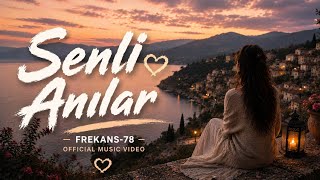 Frekans - 78 Senli Anılar 