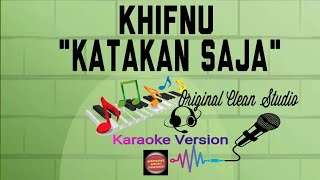 Khifnu - Katakan Saja (Karaoke Version)