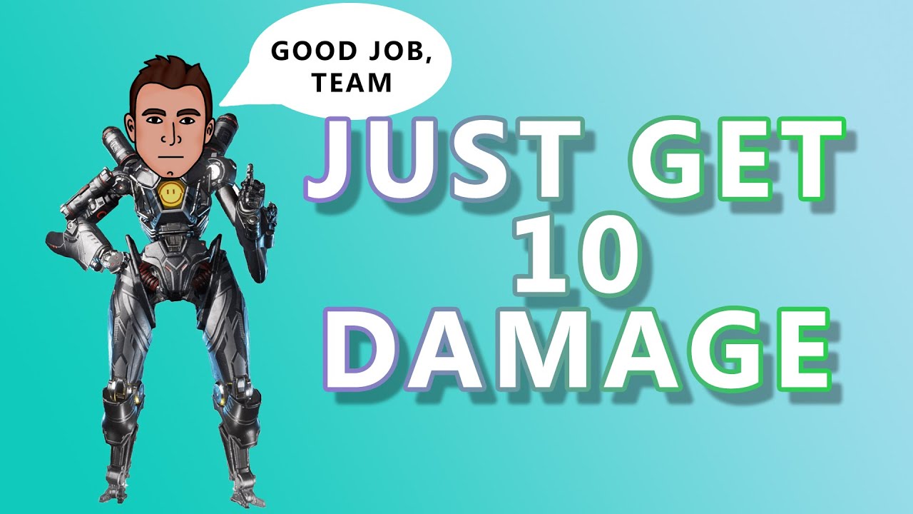 Just Get 10 Damage | Apex Legends Season 3
