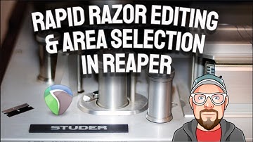Rapid Razor Editing & Area Selection in REAPER